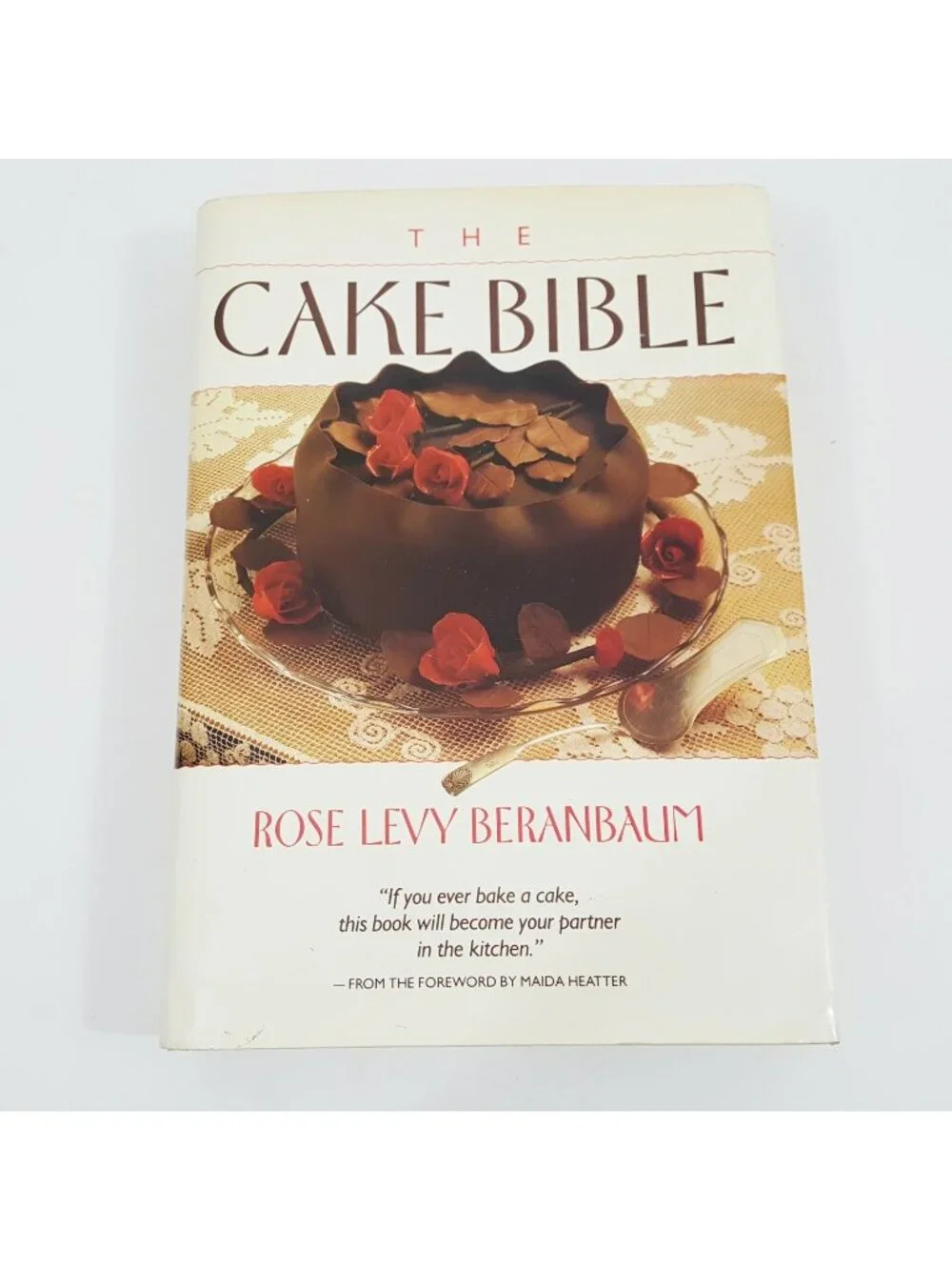 The Cake Bible Cookbook Recipes Guide Rose Levy Beranbaum Dean Bornstein 1981